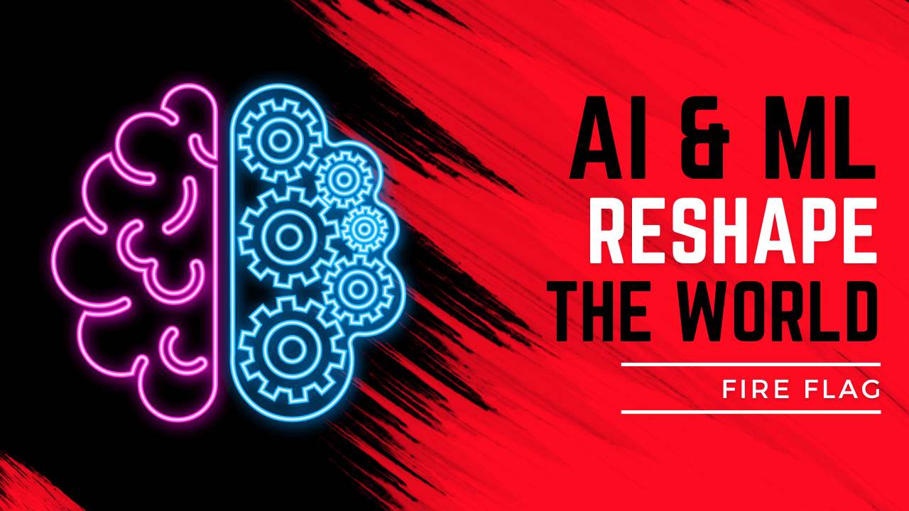 AI and ML Reshape the World